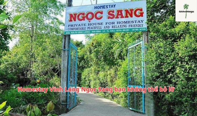 Homestay Vĩnh Long Ngọc Sang bạn không thể bỏ lỡ